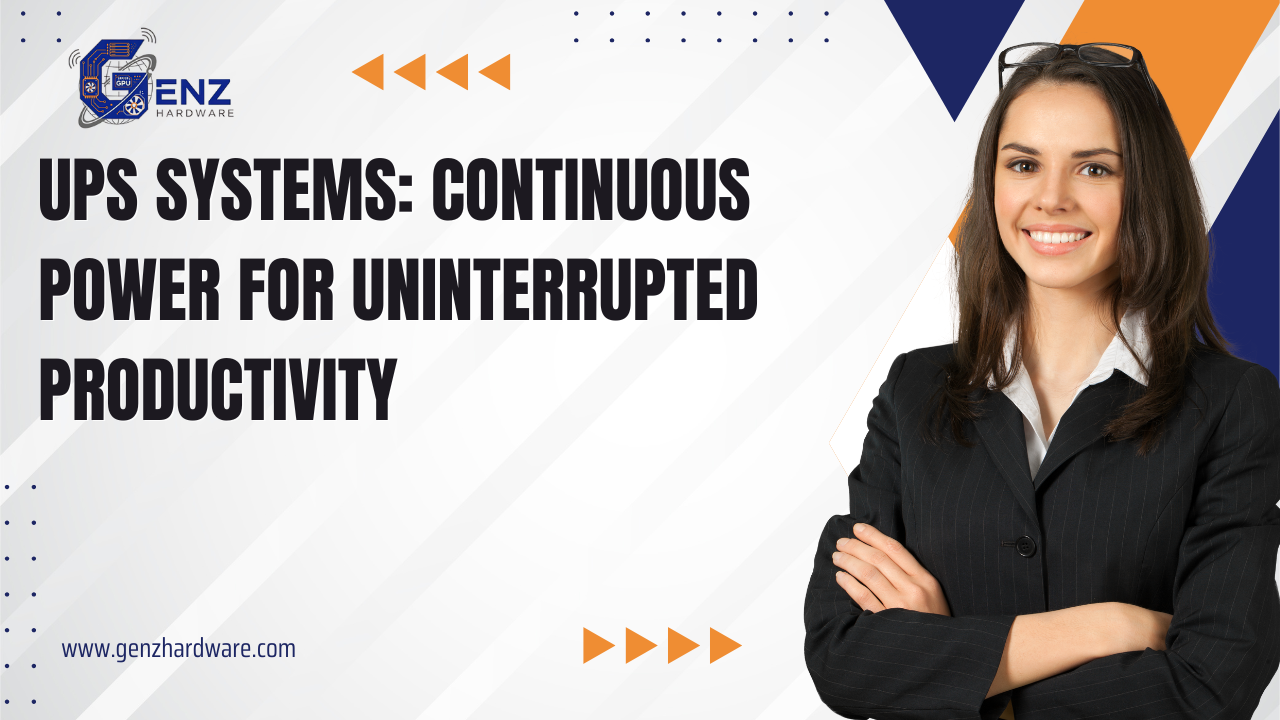 UPS Systems: Reliable Backup Power for Uninterrupted Performance