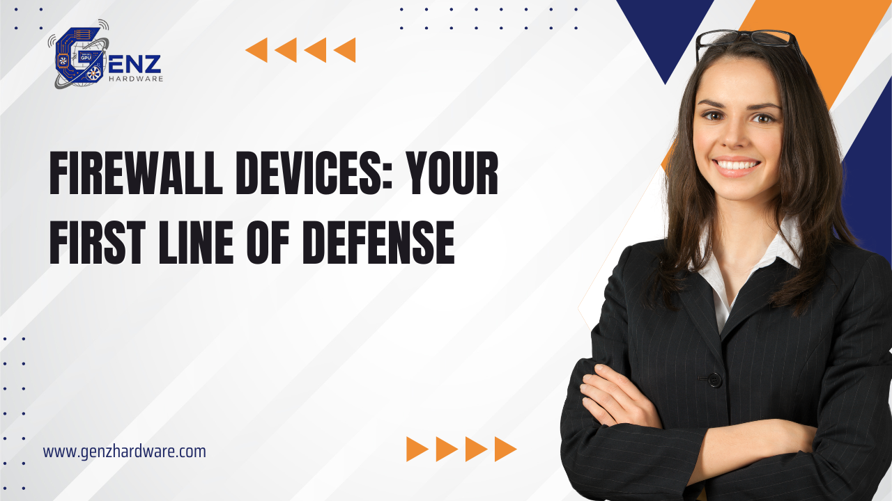 Network Security & Firewall Devices: Safeguarding Your Digital Infrastructure
