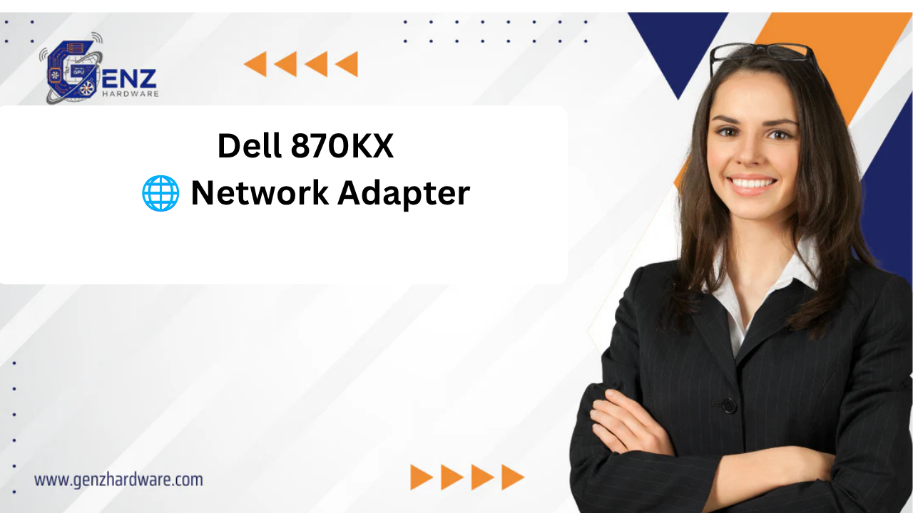 🚀 Dell 870KX Network Adapter – Reliable Enterprise Connectivity Solution